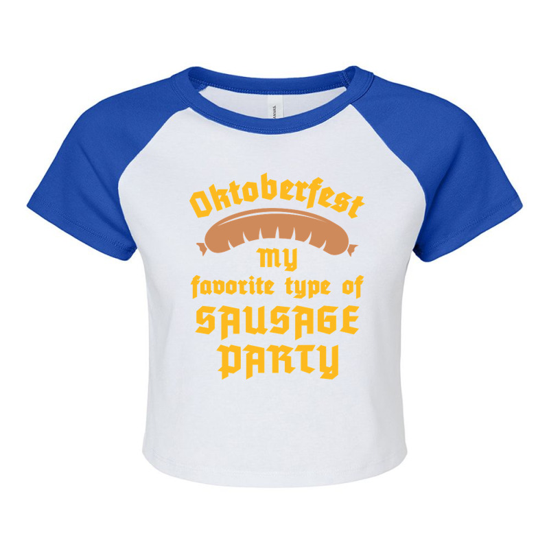 Hot Trend Oktoberfest Shirt - My Favorite Type Of Sausage Party Raglan Crop Top by fenderbendable | Artistshot