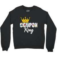 Couponer Couponing Crown Coupon King Crewneck Sweatshirt | Artistshot