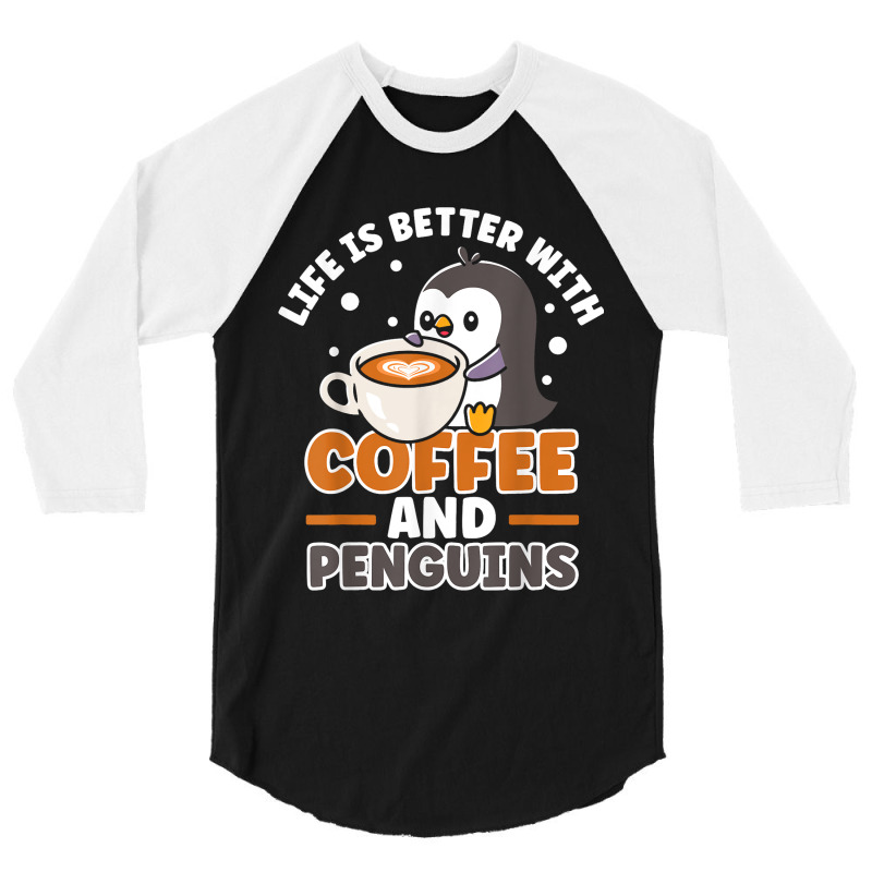 Coffee And Penguin Cute Sea Bird King Emperor Peng 3/4 Sleeve Shirt | Artistshot