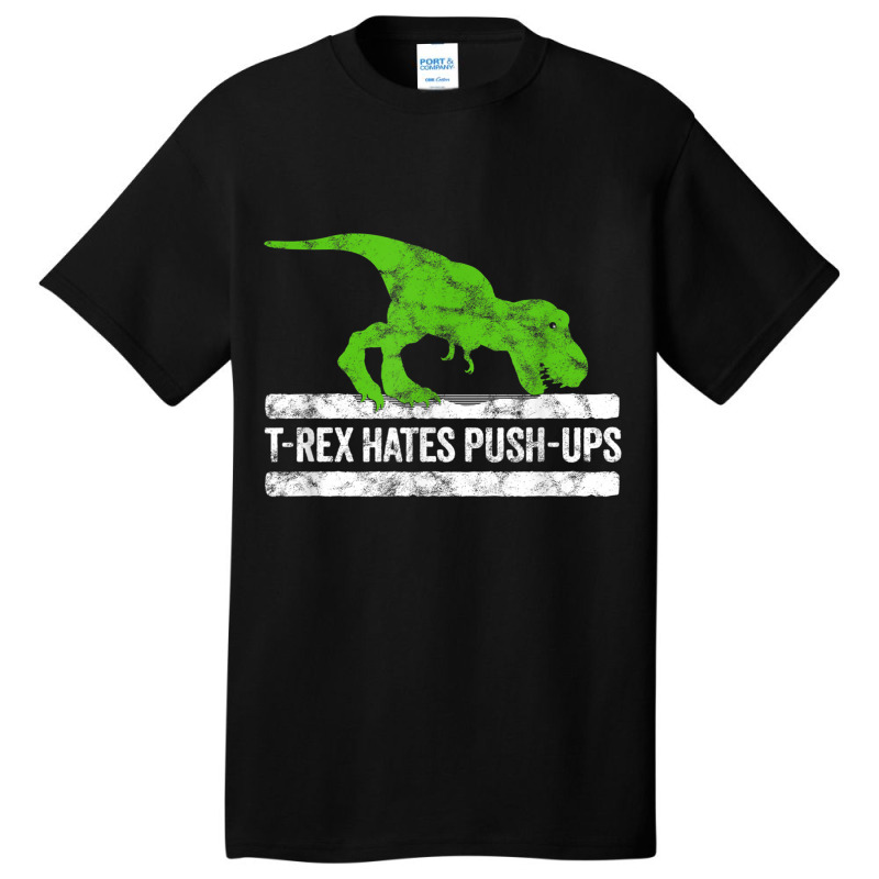 Cool Graphic T-rex Hates Push-ups Dinosaur Funny Gym For Men Women Basic T-shirt | Artistshot