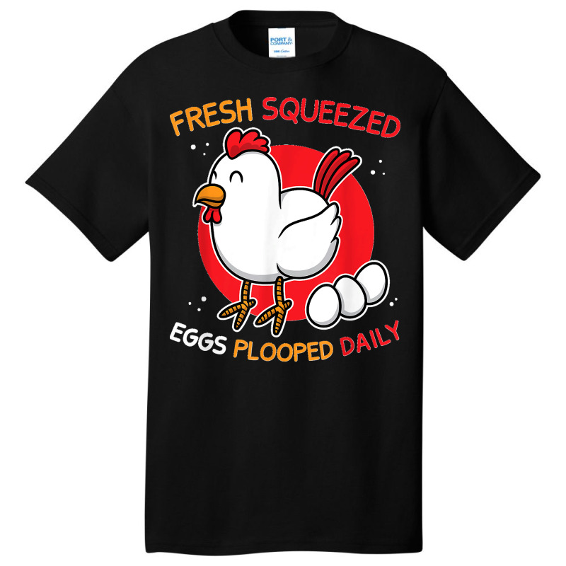 Funny Chicken Farmer Eggs Plooped Daily Women Men Basic T-shirt | Artistshot