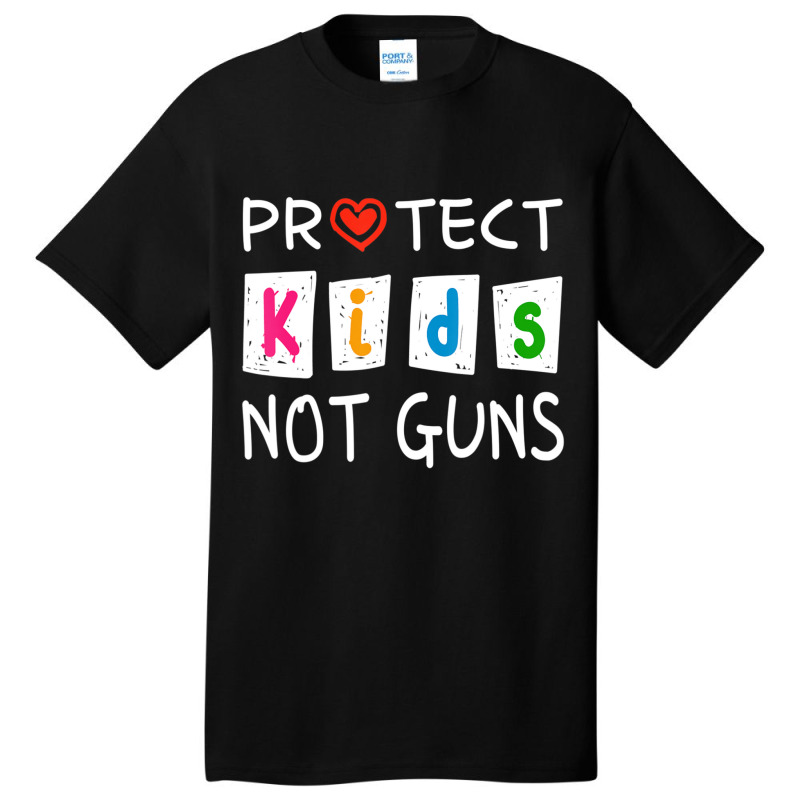 Protect Kids Not Guns Protect Children Stop Gun Violence Basic T-shirt | Artistshot