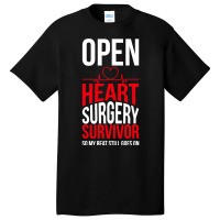 Open Heart Surgery Survivor My Beat Still Goes On T Shirt Basic T-shirt | Artistshot