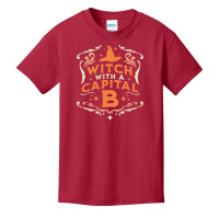 Witch With A Capital B T  Shirt Witch With A Capital B   Halloween Wit Basic Youth T-shirt | Artistshot