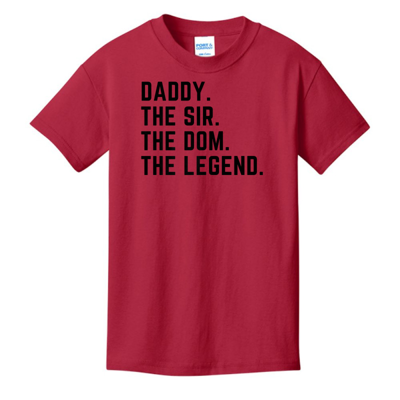 Mens Daddy The Sir The Dom The Legend Tshirt For Men Dominants Basic Youth T-shirt by sindtnojoesphi | Artistshot