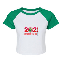 Happy Vaccin Year 2021 Raglan Crop Top | Artistshot