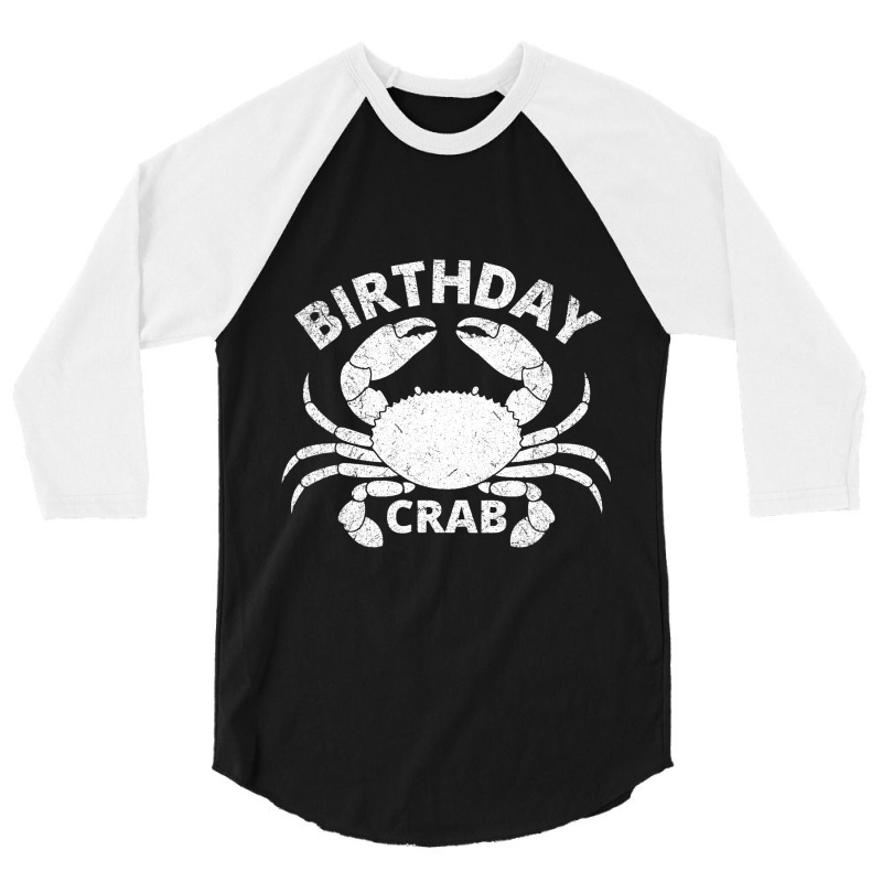 Birthday Crab T Shirt Crab Lover Vintage Crabbing  3/4 Sleeve Shirt | Artistshot