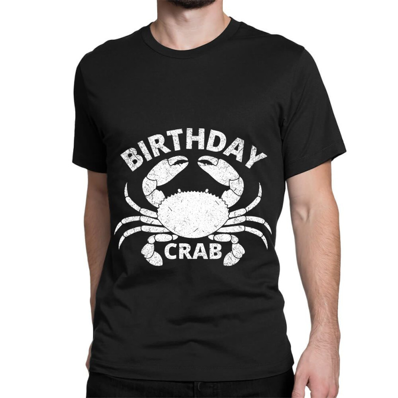 Birthday Crab T Shirt Crab Lover Vintage Crabbing  Classic T-shirt | Artistshot