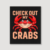 Checkout My Crabs Shellfish Crab Crustacean Crabs  Portrait Canvas Print | Artistshot