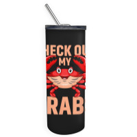 Checkout My Crabs Shellfish Crab Crustacean Crabs  Skinny Tumbler | Artistshot