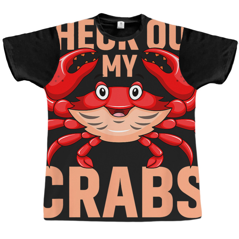 Checkout My Crabs Shellfish Crab Crustacean Crabs  Graphic T-shirt | Artistshot