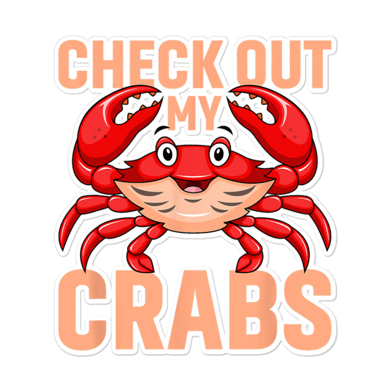 Checkout My Crabs Shellfish Crab Crustacean Crabs  Sticker | Artistshot