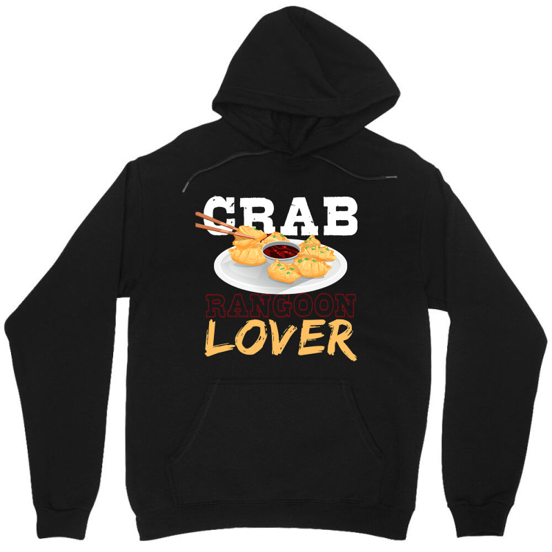 Crab Rangoon Lover Dimsum Dumpling Chinese Food Cr Unisex Hoodie | Artistshot