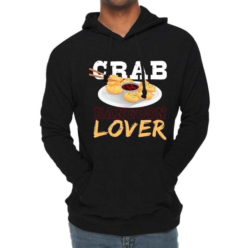 Crab Rangoon Lover Dimsum Dumpling Chinese Food Cr Lightweight Hoodie | Artistshot