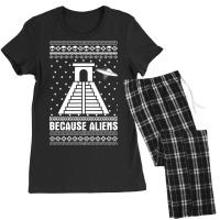 Because Aliens Funny Pyramid Makers Ugly Christmas Women's Pajamas Set | Artistshot