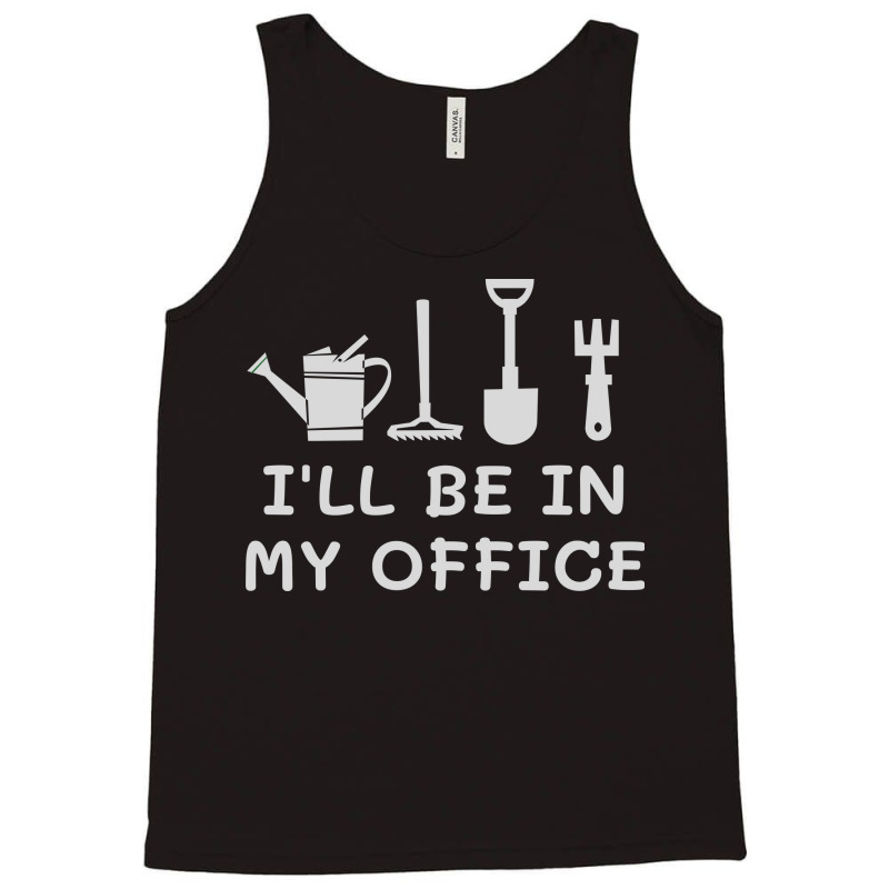 I'll Be In My Office Tank Top | Artistshot