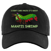 Crustacean I Dont Care Unless It’s About Mantis  Kids Cap | Artistshot