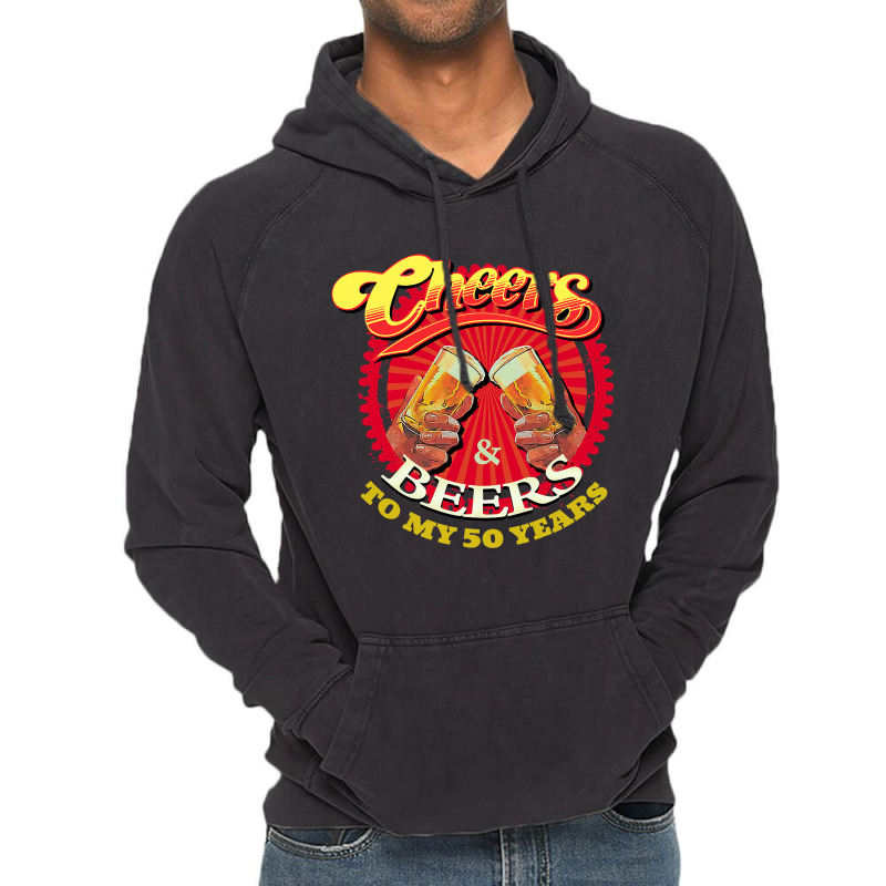 Cheers Beers To My Fifty 50 Years Funny Birthday Vintage Hoodie | Artistshot