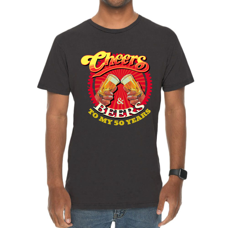 Cheers Beers To My Fifty 50 Years Funny Birthday Vintage T-shirt | Artistshot