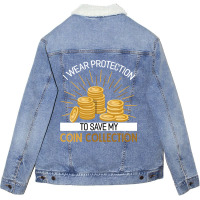 Coin Collector Numismatics Rare Coins Coin Lover N Unisex Sherpa-lined Denim Jacket | Artistshot