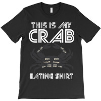 Crab Eating Seafood Butcher Crawfish Funny Lobster T-shirt | Artistshot