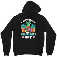 Cute I Just Really Like Succulents Ok Plant Obsess Unisex Hoodie | Artistshot