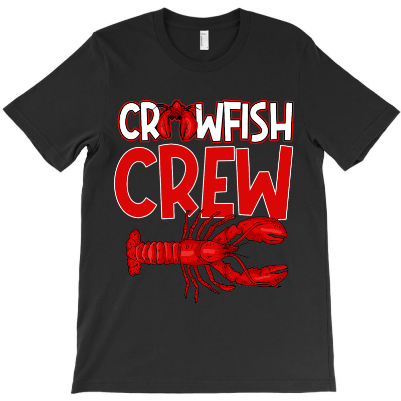 Custom Crawfish Crew Crayfish Lobster Mudbug Seafood Caju T-shirt By ...