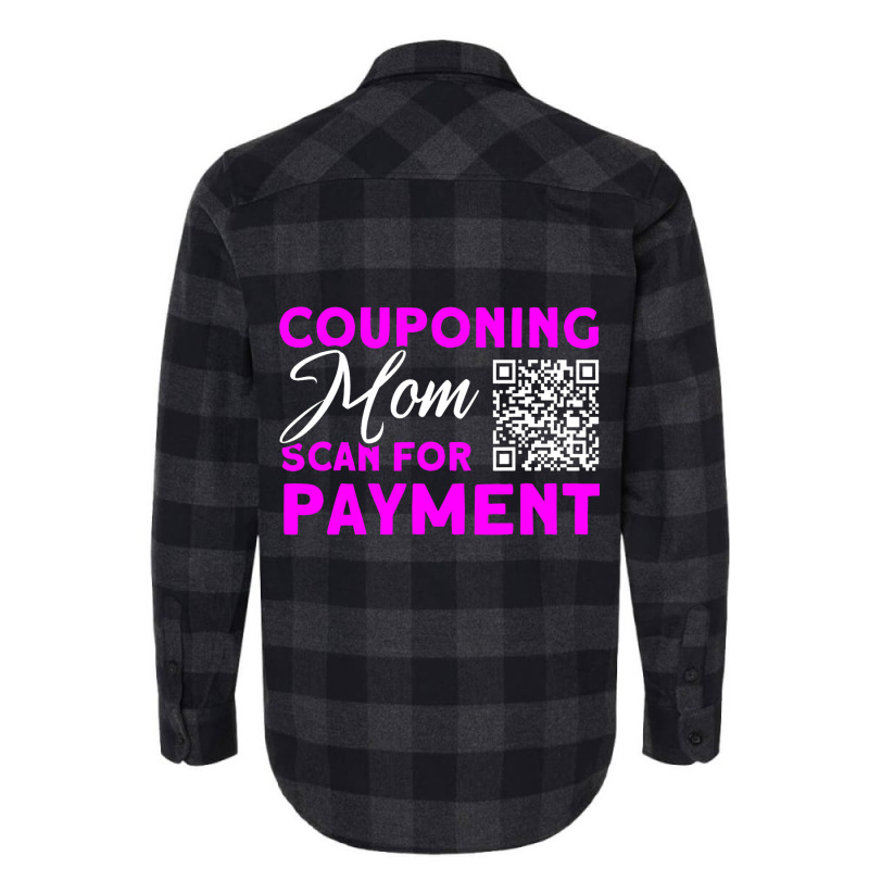 Couponing Mom Scan For Payment Couponer Couponing Flannel Shirt | Artistshot