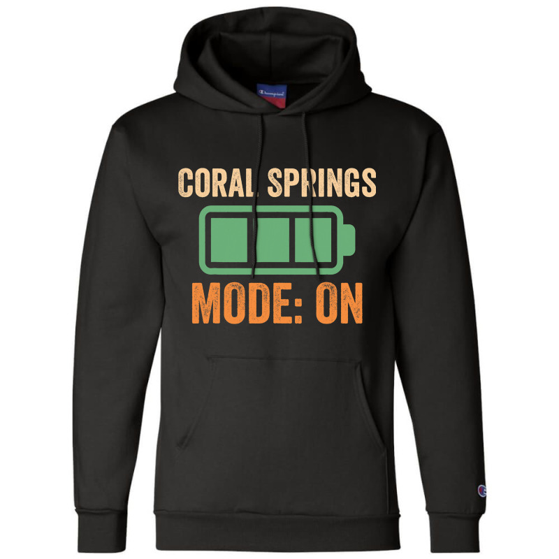 Coral Springs Mode On Battery Design Champion Hoodie | Artistshot