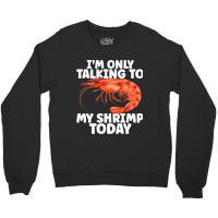 Cute Shrimp Design For Shrimp Lover Seafood Cool C Crewneck Sweatshirt | Artistshot