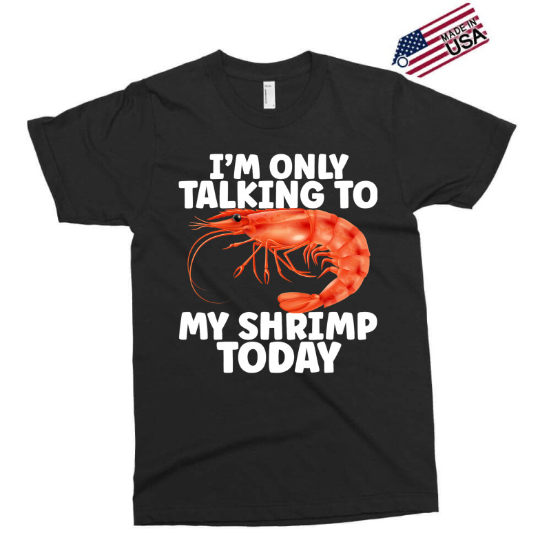 Cute Shrimp Design For Shrimp Lover Seafood Cool C Exclusive T-shirt | Artistshot