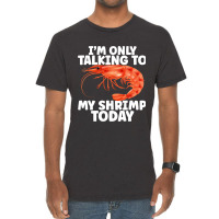 Cute Shrimp Design For Shrimp Lover Seafood Cool C Vintage T-shirt | Artistshot