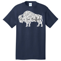 Lets Go Buffalo Shirt New York Buffalo Sports Fan Buffalo T Shirt Basic T-shirt | Artistshot