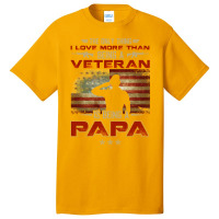 Veteran Veterans Day The Only Thing I Love More Than Being A Veteran P Basic T-shirt | Artistshot