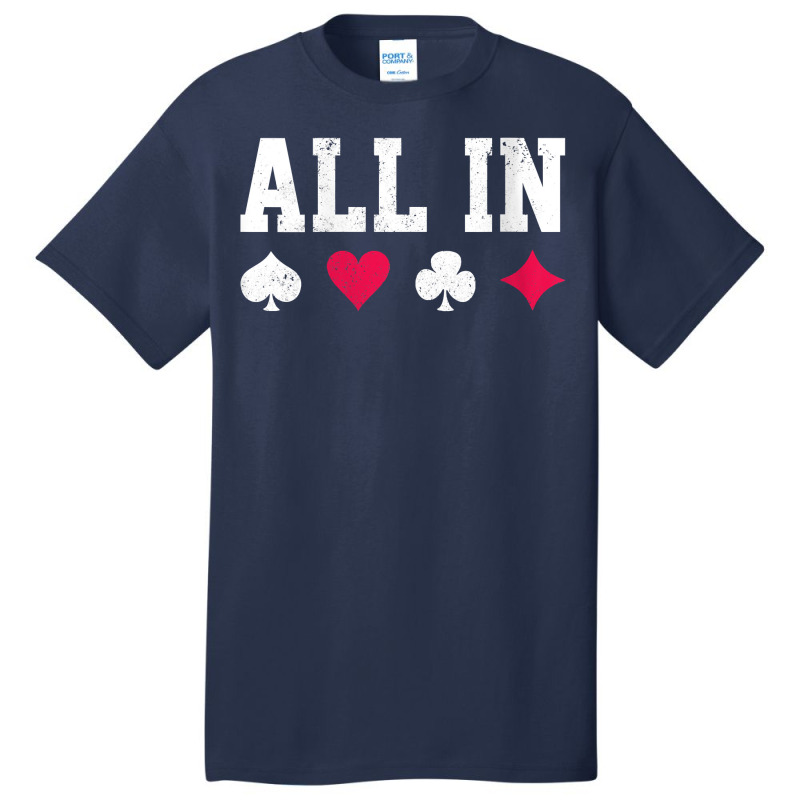 Womens Poker All In Texas Hold'em Gambling Playing Cards Gift V Neck T Basic T-shirt | Artistshot