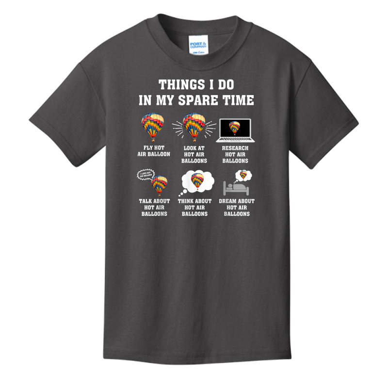 Things I Do In My Spare Time Hot Air Balloon Flying Balloons T Shirt Basic Youth T-shirt by derosaatlamos | Artistshot