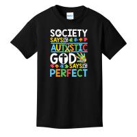 Autism Son Child Daughter Society God Says I M Perfect Faith Basic Youth T-shirt | Artistshot