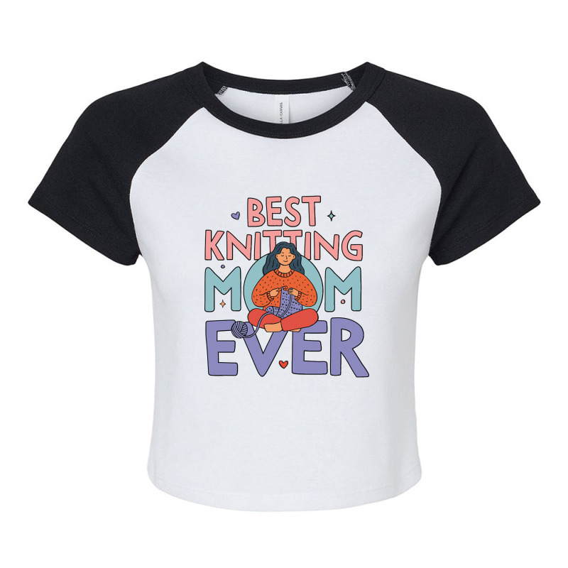 Best Knitting Mom Ever, Cute Doodle Illustration Raglan Crop Top by kundalinitrampled75 | Artistshot