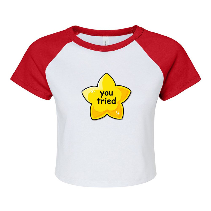 You Tried Gold Star Raglan Crop Top by WILLIAMWARNER | Artistshot