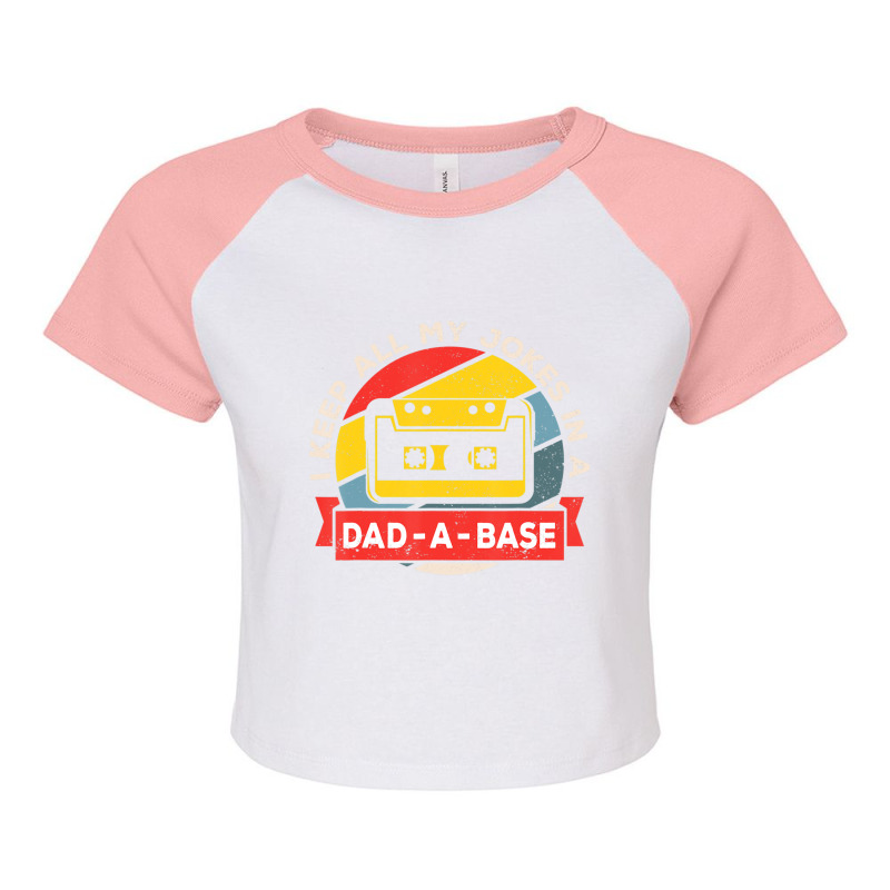 I Keep All My Jokes In A Dad-a-base Vintage Father's Day Dad Raglan Crop Top by longho | Artistshot