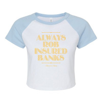 Always Rob Insured Banks Green Raglan Crop Top | Artistshot