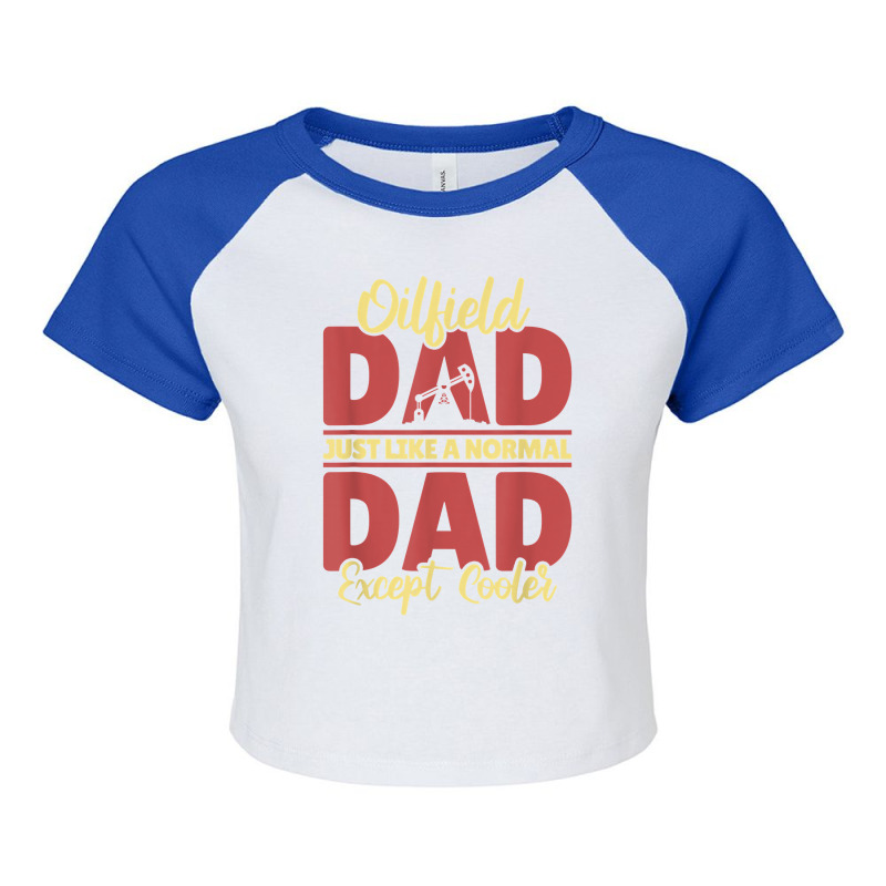 Oil Drilling Dad Fracker   Fracking Oilfield T Shirt Raglan Crop Top by hoasantiaz | Artistshot