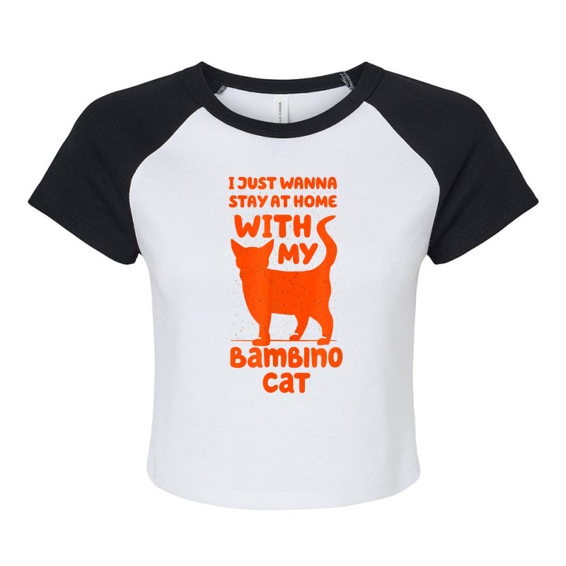 Stay Home With My Bambino Cat Funny Cat Mom Humor Cat Dad T Shirt Raglan Crop Top by ald1heberts | Artistshot