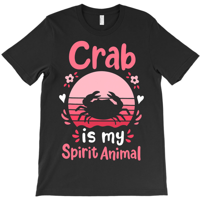 Crab Spirit Animal 21 T-shirt | Artistshot