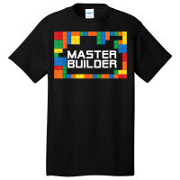 Master Builder Engineer Big Building Blocks Build Children T Shirt Basic T-shirt | Artistshot