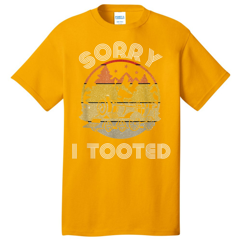 Retro Train Lovers Men Sorry I Tooted Train Locomotive Rails T Shirt Basic T-shirt | Artistshot