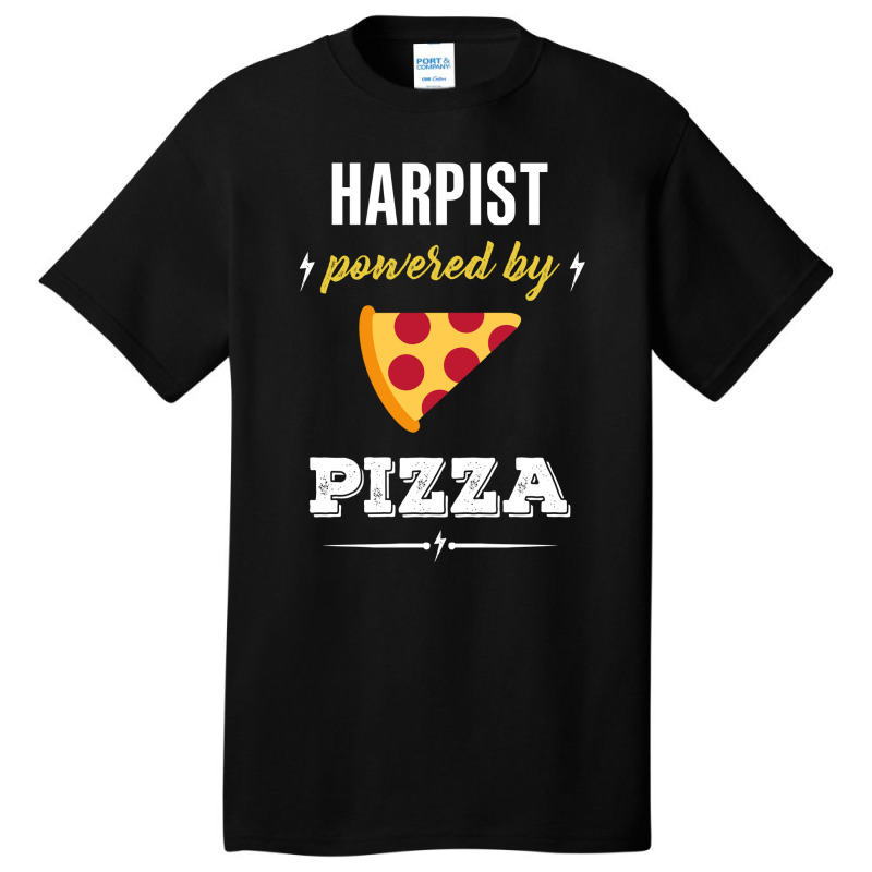 Harpist Powered By Pizza Funny Gift Basic T-shirt | Artistshot