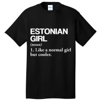 Estonian Girl Definition Estonia Flag Country Language Funny Men Basic T-shirt | Artistshot