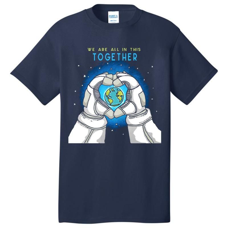 Earth Day T  Shirt We Are All In This Together   Earth Astronaut T  Sh Basic T-shirt | Artistshot