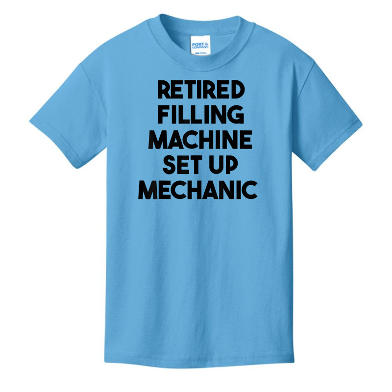 Retired Filling Machine Set Up Mechanic T Shirt Basic Youth T-shirt | Artistshot